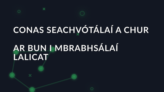 Conas seachvótálaí a chur ar bun i mbrabhsálaí Lalicat