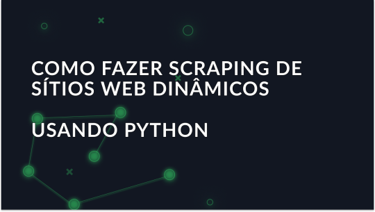 Guia para a recolha de dados de sítios Web dinâmicos com Python