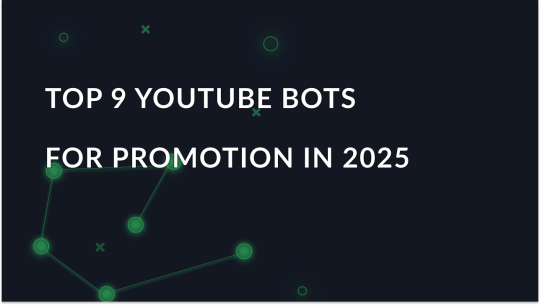 Top 9 YouTube bots for promotion in 2025