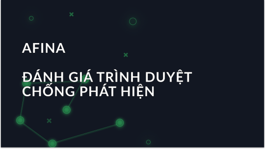 Tổng Quan Trình Duyệt Afina: Tính Năng, Giá Cả và Mẹo Sử Dụng