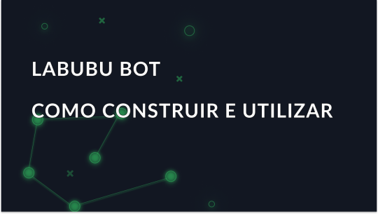 Como criar e usar o Labubu Bot para comprar Drops mais rapidamente
