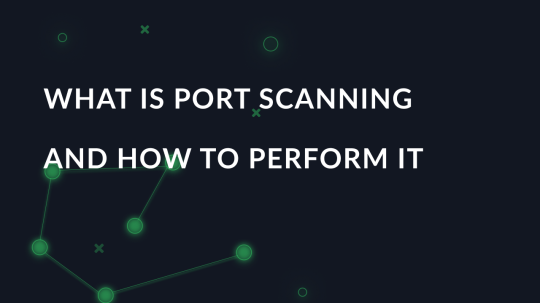 What is port scanning and how to perform it