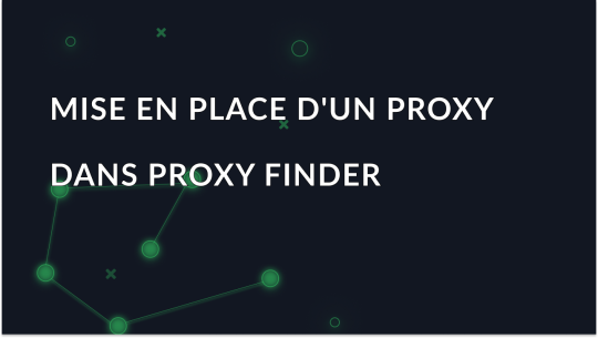 Configuration d'un proxy dans Proxy Finder pour Opera