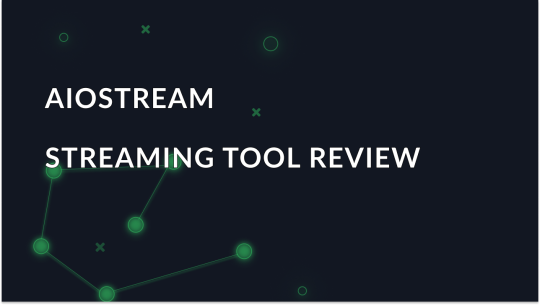 Overview of AIOStream: A tool for streaming