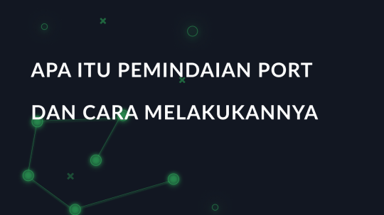 Apa itu pemindaian port dan cara melakukannya