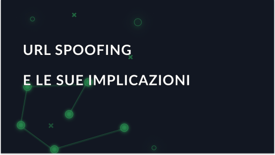 Comprendere lo spoofing degli URL e le sue implicazioni