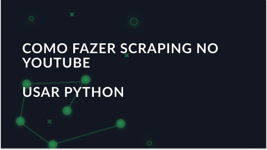 Como fazer scraping do YouTube usando Python