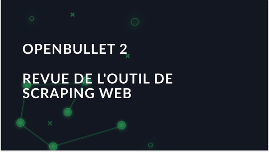 OpenBullet 2: Vue d'ensemble de l'outil de scraping Web