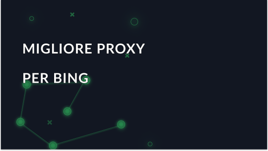 Scegliere il miglior proxy per Bing: opzioni sicure e affidabili