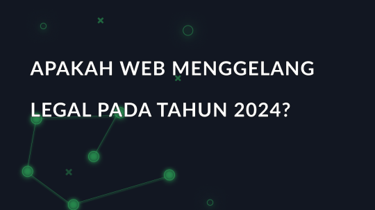 Apakah Web Menggelang Legal pada tahun 2024?