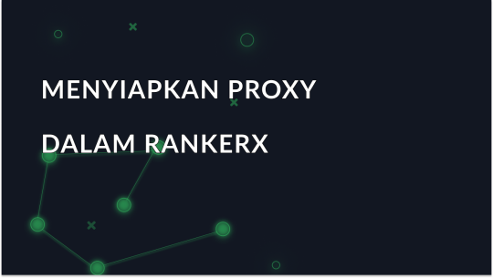 Penjelasan Konfigurasi Proxy di RankerX