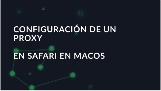 Configurar un proxy en Safari en macOS