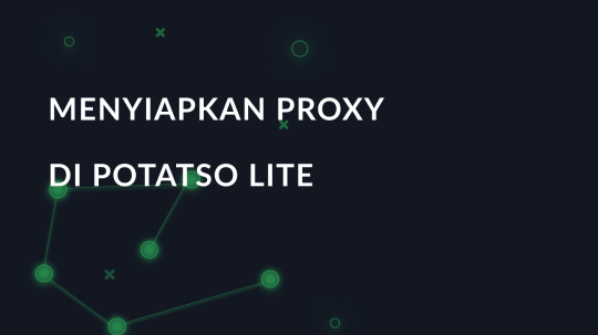 Menyiapkan proxy di Potatso Lite