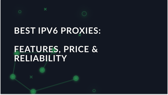 Best IPv6 Proxies Compared: Features, Price & Reliability