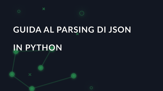 Guida al parsing di JSON in Python