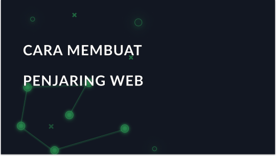 Panduan Langkah-demi-Langkah untuk Membuat Perayap Web dari Awal