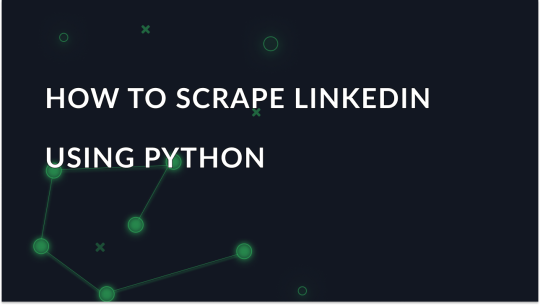 Guide to scraping LinkedIn data with Python