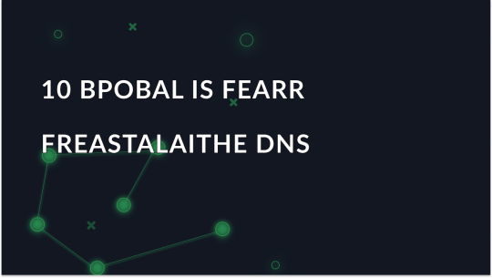 Freastalaithe DNS Poiblí – BARR 10