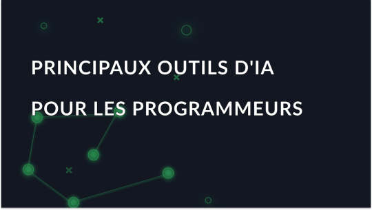 Principaux outils d'IA pour les programmeurs 2025