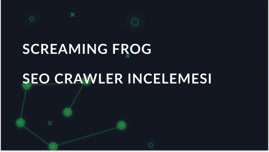 Screaming Frog incelemesi: SEO tarayıcısına genel bakış