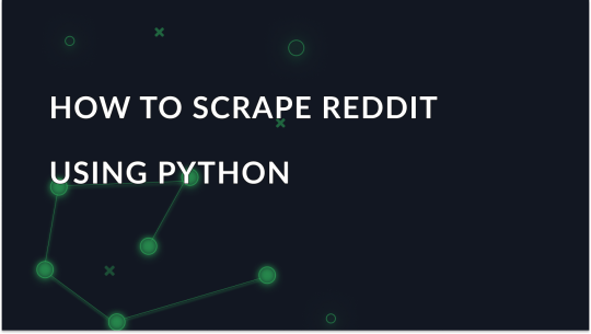 How to scrape Reddit using Python