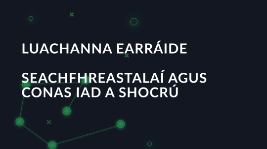 Luachanna earráide seachfhreastalaí agus conas iad a shocrú