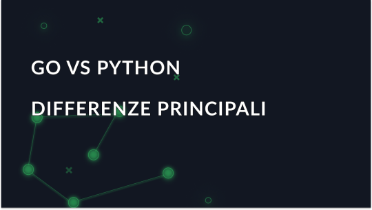 Go vs Python: Come fare la scelta giusta?