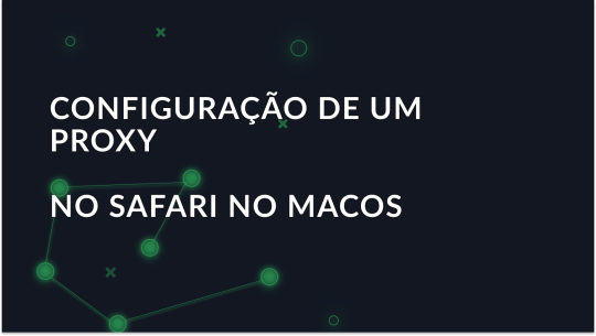 Configurar um proxy no Safari no macOS