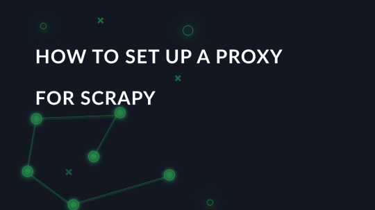 How to set up a proxy for Scrapy