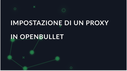 Impostazione di un proxy in OpenBullet