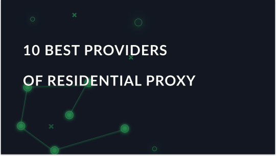 10 Best Residential Proxy Providers in 2025