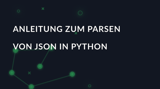 Anleitung zum Parsen von JSON in Python