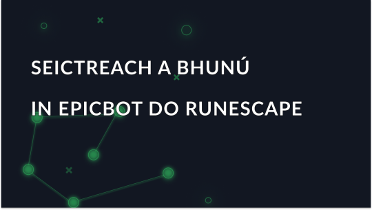 Cumraíocht Seachphróca Céim ar Chéim in EpicBot OSRS