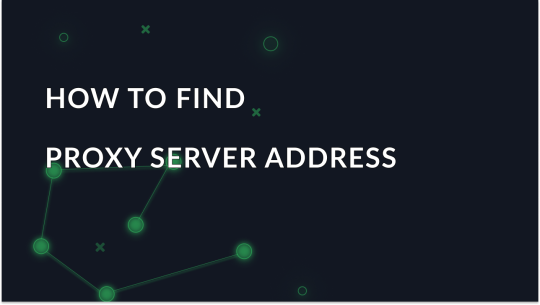 How to Find Your Proxy Server Address Easily