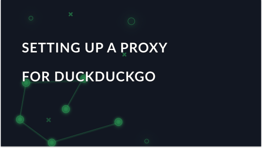 How to Use Proxy With DuckDuckGo?