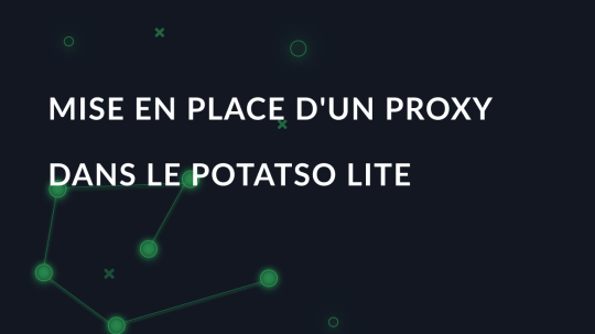 Mise en place d'un proxy dans le Potatso Lite