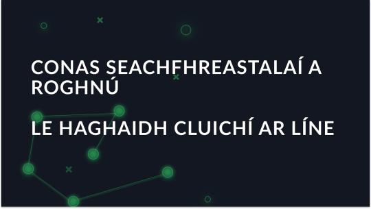 Conas seachfhreastalaí a roghnú le haghaidh cluichí ar líne