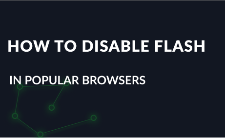 How to disable Flash in popular browsers