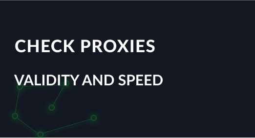 How to check proxies. Proxy check for validity and speed