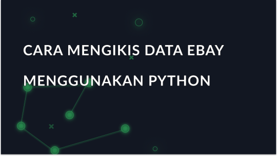 Cara Mengikis Data eBay Menggunakan Python