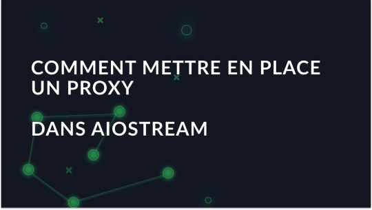 Comment mettre en place un proxy dans AIOStream