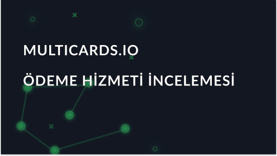 Multicards.io ile kazanın - Güvenli Sanal Kart Ödemeleri