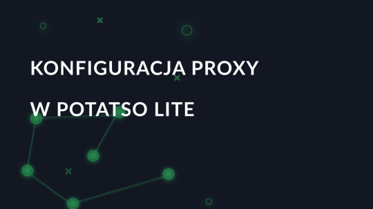 Konfiguracja proxy w Potatso Lite