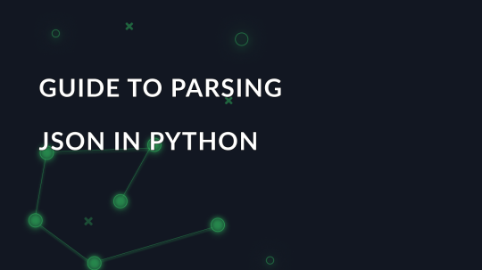 Guide to parsing JSON in Python