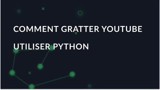 Comment récupérer des données sur YouTube en utilisant Python