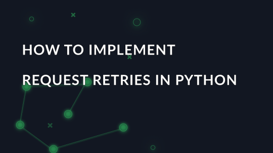 How to implement request retries in Python