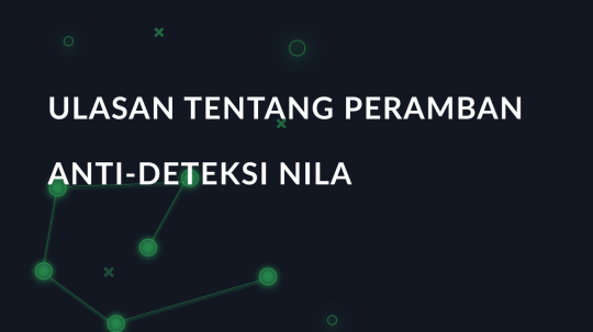 Ulasan tentang peramban anti-deteksi Indigo