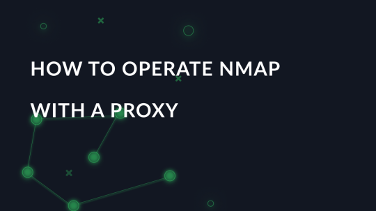 How to operate Nmap with a proxy