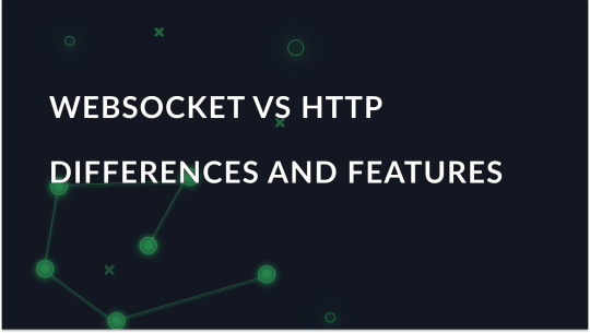 WebSocket vs HTTP: Differences and Features