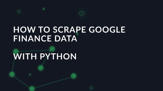 How to scrape Google finance data with Python